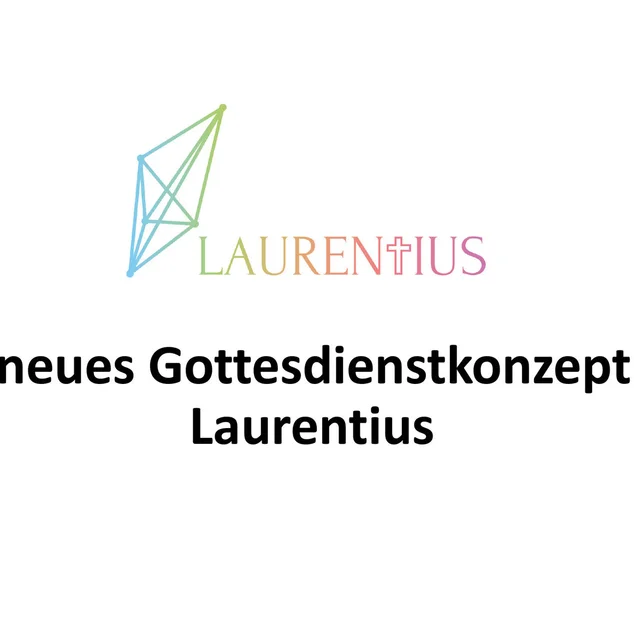 Logo von Laurentius und Text: Ein neues Gottesdienstkonzept für Laurentius
